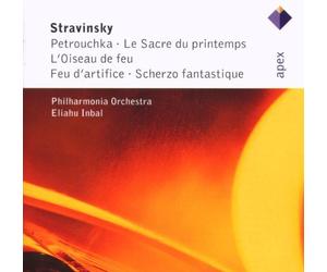 Eliahu Inbal - Stravinsky : L'oiseau de feu, Petrushka & Le sacre du printemps - APEX