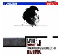 Eliahu Indal - Mahler: Symphony No. 6