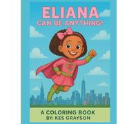 Eliana Can Be Anything!