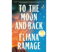 Eliana Ramage To the Moon and Back (Reese's Book Club) (Tapa dura)