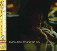 Eliane Elias - Around City (+Bonus)