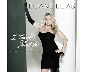 Eliane Elias - I Thought About You: A Tribute to Chet Baker