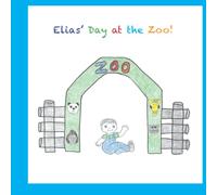 Elias' Day at the Zoo!