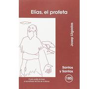 Elías, el profeta: 185 (Santos y Santas)