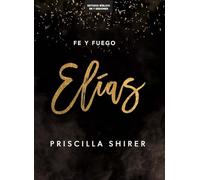 Elías Estudio bíblico: Fe Y Fuego