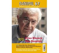Elias Khoury, The Novelist: 67 (Banipal Magazine of Modern Arab Literature)