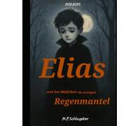 Elias und das Mädchen im orangen Regenmantel
