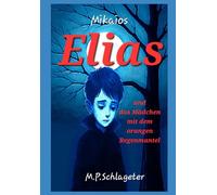 Elias und das Mädchen im orangen Regenmantel