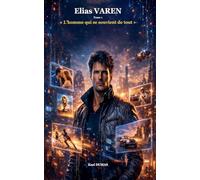 Elias VAREN Tome 1 L'homme qui se souvient de tout