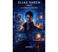 Elias VAREN Tome 2 La mémoire interdite