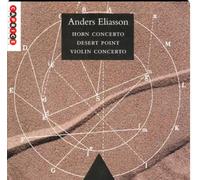 Eliasson - Horn Concerto / Desert Point / Violin Concerto