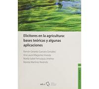 Elicitadores en la agricultura: Bases teóricas y algunas aplicaciones: 2 (Agronomía)