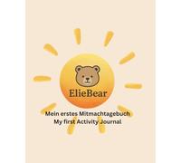 ElieBear: Mein erstes Mitmachtagebuch - My first Activity Journal