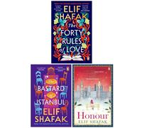 Elif Shafak Collection 3 Books Set (The Forty Rules of Love, The Bastard of Istanbul, Honour)