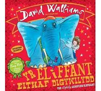 Eliffant Eithaf Digywilydd, Yr / Slightly Annoying Elephant, The
