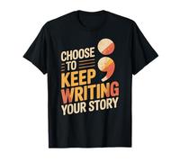 Elige Seguir escribiendo tu Historia Cita inspiradora Camiseta