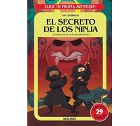 Elige tu propia aventura - El secreto de los ninja (Ficción Kids)