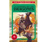 Elige tu propia aventura - La leyenda de los dragones (Ficción Kids)
