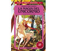 Elige tu propia aventura - La magia del unicornio (Ficción Kids)