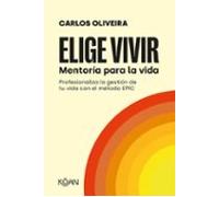 Elige vivir: Mentoría para la vida (KOAN)