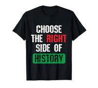 Elija el Lado Correcto de la Historia Cita de Libertad patriótica Camiseta