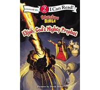 Elijah, God's Mighty Prophet: Level 2 (I Can Read! / Adventure Bible)