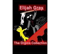 Elijah Gray: Orgins Collection (The Void)
