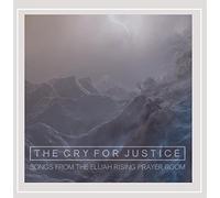 Elijah Rising - The Cry for Justice: Songs from the Elijah Rising Prayer Room