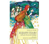 Elijah's Tears: Stories for the Jewish Holidays