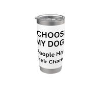 Elijo a mi perro La gente tuvo su oportunidad o amantes de los perros Vaso térmico de acero inoxidable de doble pared