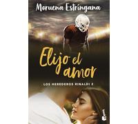 Elijo El Amor (los Herederos Rinaldi 2)