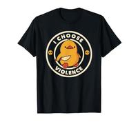 Elijo la Violencia - Actitud Divertida y Linda del Pato irónico - TFS Camiseta