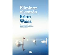 Eliminar el estrés / Eliminating Stress, Finding Inner Peace (No ficción)