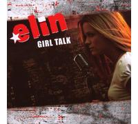 Elin - Girl Talk [Import]