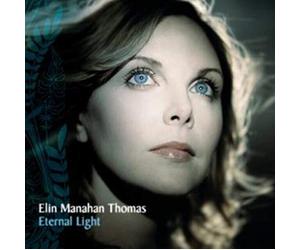 Elin Manahan Thomas - Eternal Light