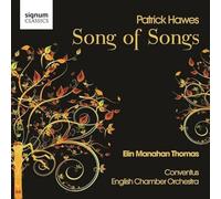 Elin Manahan Thomas - Patrick Hawes : Song of Songs