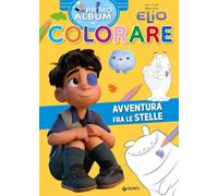 Elio. Avventura fra le stelle. Primo album da colorare