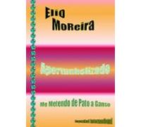 Elio Moreira - Aportunholizado (ebook)