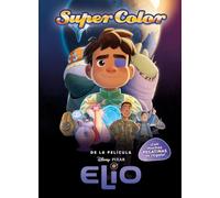 Elio. Supercolor: Con pegatinas (Disney. Elio)
