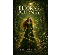 Eliora's Journey: The Golden Thread of Kedem: 1 (The Kedemanian Chronicles)