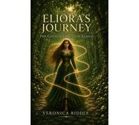 Eliora's Journey: The Golden Thread of Kedem (The Kedemanian Chronicles)