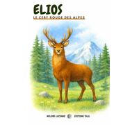 ELIOS: LE CERF ROUGE DES ALPES