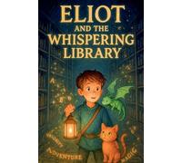 Eliot And The Whispering Library