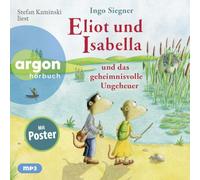Eliot und Isabella und das geheimnisvolle Ungeheuer