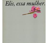 Elis, Regina - Essa Mulher