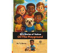 Eli's Stories of Yeshua "On The Playground"