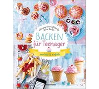 Elisa Backes Ch Backen für Teenager - verrückt & einfach: 37 abgefah (Tapa dura)