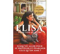 Elisa, d'une voix à l'autre: Différente. Et pétillante.: 2 (Deux traits)