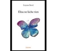 Élisa Ne Lâche Rien (ebook)