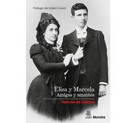 ELISA Y MARCELA, AMIGAS Y AMANTES (RELATOS)